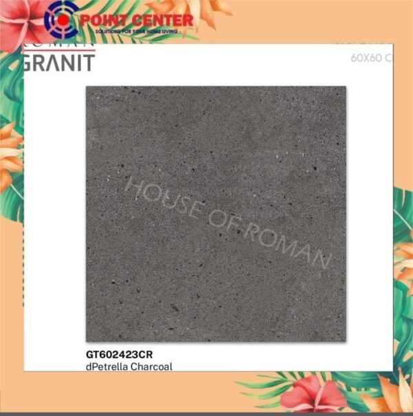 TERMURAH ROMAN GRANIT 60 X 60 GT602423CR DPETRELLA CHARCOAL