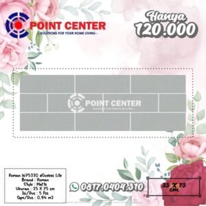 TERMURAH ROMAN KERAMIK 25 X 75 W75330 DQUEBEC LITE