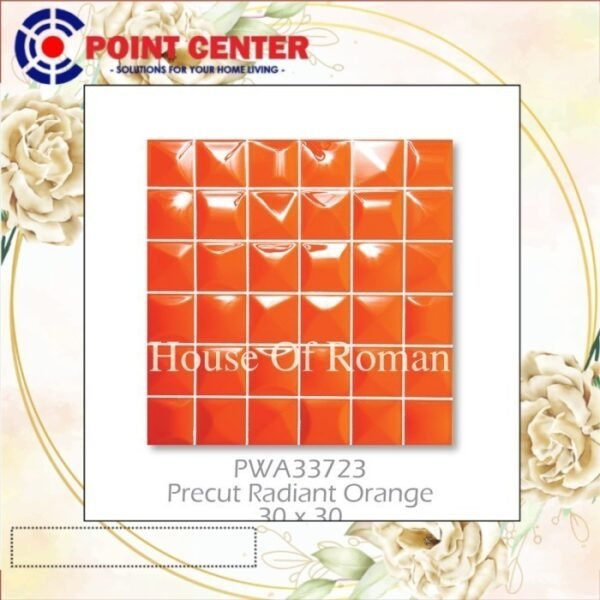 TERMURAH ROMAN KERAMIK PRE CUT 30 X 30 PWA33723 RADIANT ORANGE GOL B