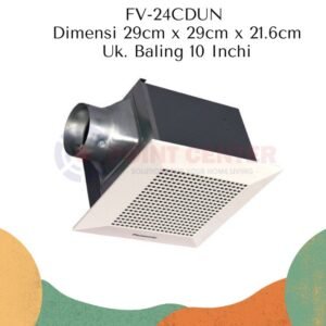 TERMURAH EXHAUST FAN PLAFON /CEROBONG SIROCCO FV-24CDUN PANASONIC