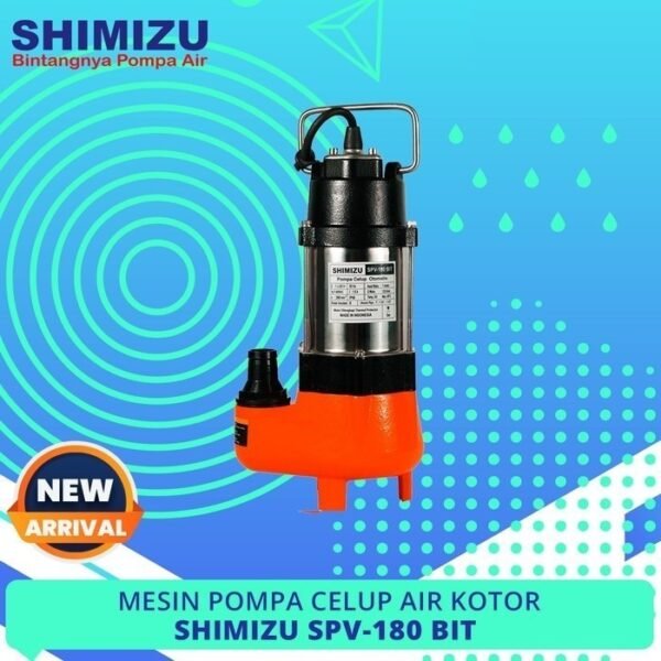 TERMURAH SHIMIZU MESIN POMPA CELUP AIR BERSIH KOTOR SPV-180 BIT