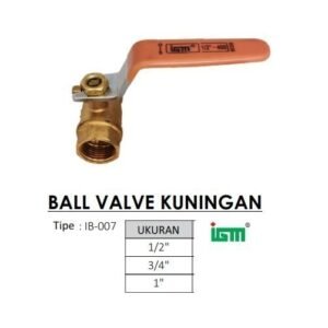 TERMURAH IGM IB 007 STOP KRAN / BALL VALVE KUNINGAN 1/2 INCH