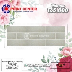 TERMURAH ROMAN KERAMIK 25 X 75 W75342 DLYON EMBROIDERY