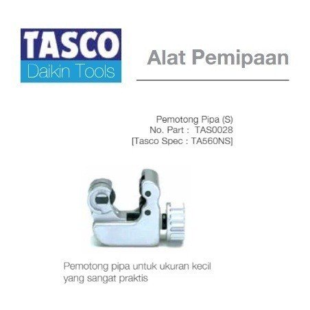 TERMURAH DAIKIN TASCO TAS0028 / TA560NT Alat Pemotong Pipa - Image 2