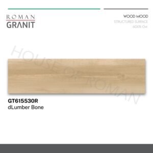 TERMURAH ROMAN GRANIT 60 X 15 GT615530R DLUMBER BONE