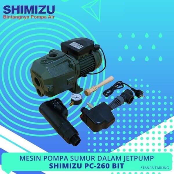 TERMURAH SHIMIZU POMPA SUMUR DALAM JETPUMP PC-260 BIT TANPA TANGKI