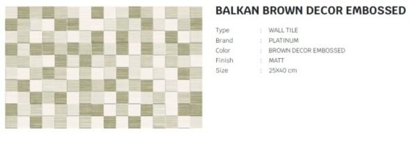 TERMURAH PLATINUM KERAMIK 25/40 BALKAN BROWN DÉCOR - Image 2