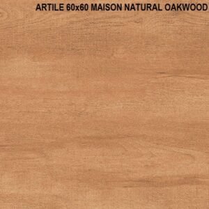 TERMURAH ARTILE GRANIT 60 X 60 MAISON NATURAL OAK WOOD (UNPOLISHED)