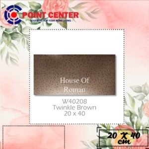 TERMURAH ROMAN KERAMIK 20 X 40 W40208 TWINKLE BROWN GOL CS