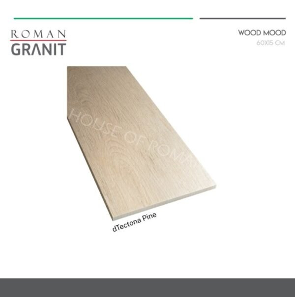 TERMURAH ROMAN GRANIT 60 X 15 GT615526R DTECTONA PINE - Image 3