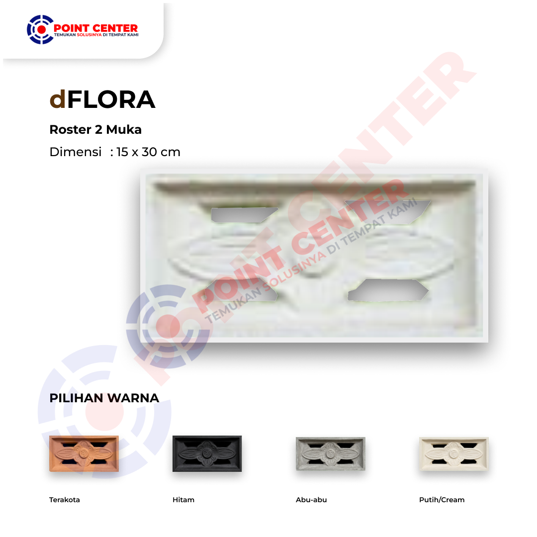 Roster 15 x 30 - 2 Muka dFlora